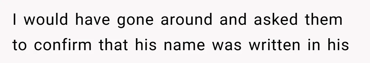 Auction Regular Uses Other People to Win Everything, Until One Bidder Outsmarts Him I would have gone around and asked them to confirm that his name was written in his