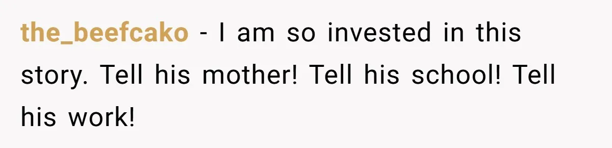 Internet Stalker Shares Her Private Art, Until She Tracks Him Down and Turns the Tables the_beefcako − I am so invested in this story. Tell his mother! Tell his school! Tell his work!