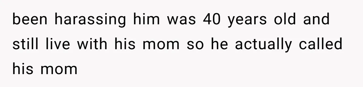 Internet Stalker Shares Her Private Art, Until She Tracks Him Down and Turns the Tables been harassing him was 40 years old and still live with his mom so he actually called his mom