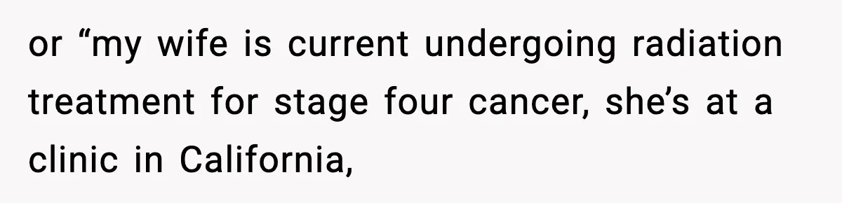 Stranger Assumes Dad Is “Babysitting,” So He Pretends His Wife Died and Leaves Her Speechless or “my wife is current undergoing radiation treatment for stage four cancer, she’s at a clinic in California,