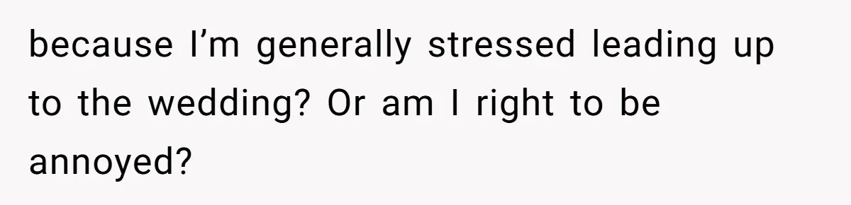 Bride Makes Allergy Accommodations for Guest, Then Discovers She Secretly Changed the Catering Plan because I’m generally stressed leading up to the wedding? Or am I right to be annoyed?