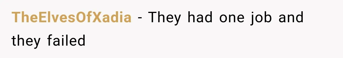 TheElvesOfXadia − They had one job and they failed