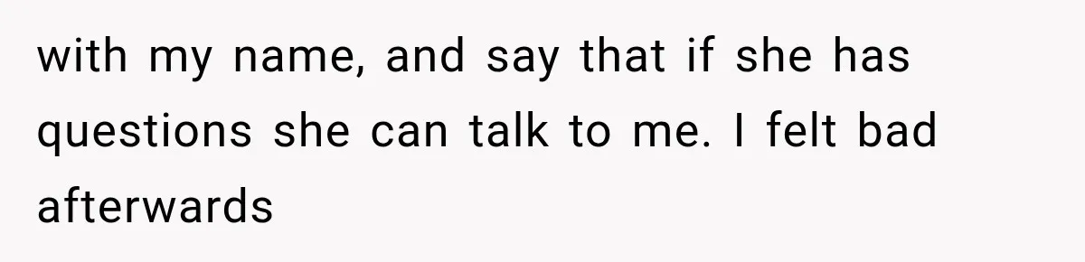 Woman Exposes Her Cousin Before His Wedding, But His Family Calls Her the Problem with my name, and say that if she has questions she can talk to me. I felt bad afterwards