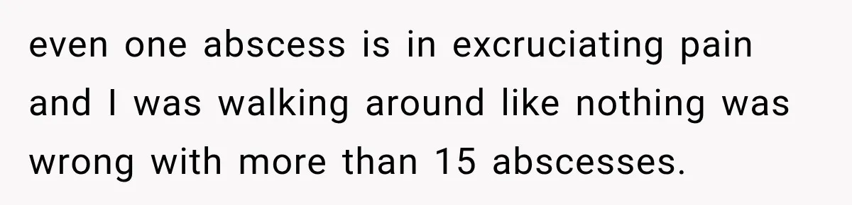 Woman Loses Every Tooth at 28, Then Says She Has Never Felt More Hopeful About Her Future even one abscess is in excruciating pain and I was walking around like nothing was wrong with more than 15 abscesses.