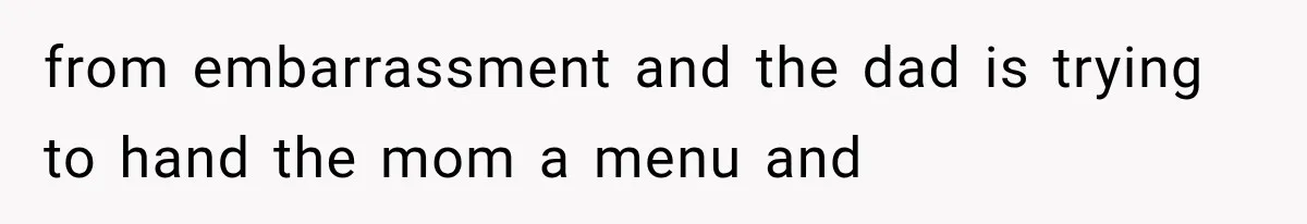 Woman Tries Enforcing Her Family Rules on a Stranger, But Gets Shut Down Instantly from embarrassment and the dad is trying to hand the mom a menu and