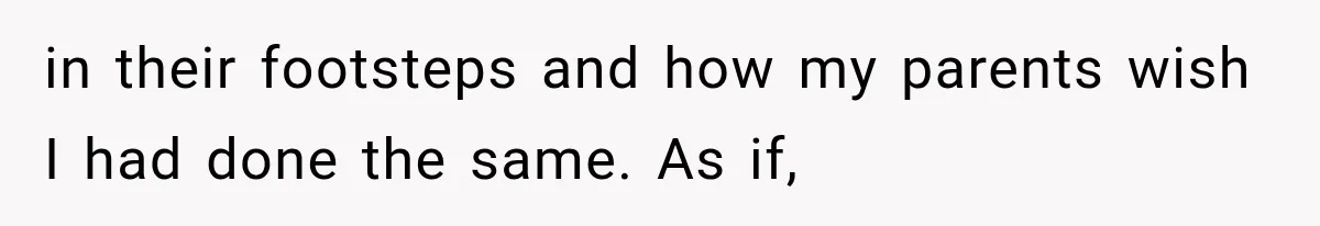 Successful Woman Refuses to Fund Her Siblings’ Kids After They Call Her “Selfish” in their footsteps and how my parents wish I had done the same. As if,