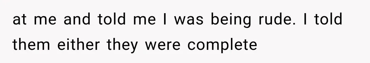 Successful Woman Refuses to Fund Her Siblings’ Kids After They Call Her “Selfish” at me and told me I was being rude. I told them either they were complete