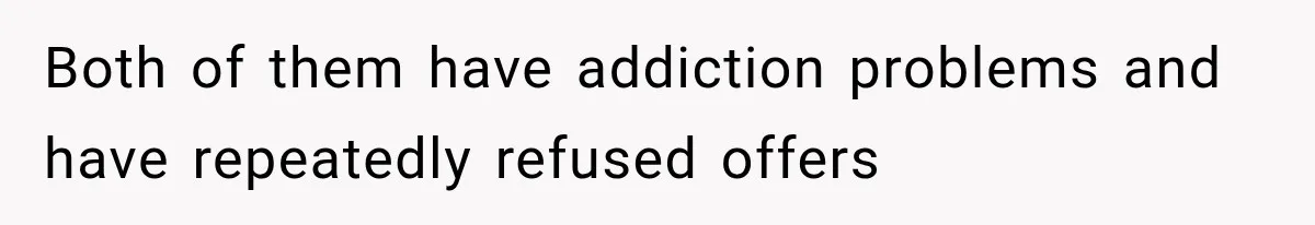 Successful Woman Refuses to Fund Her Siblings’ Kids After They Call Her “Selfish” Both of them have addiction problems and have repeatedly refused offers