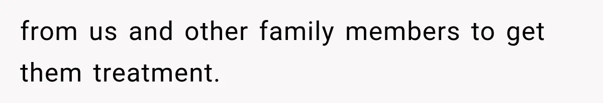Successful Woman Refuses to Fund Her Siblings’ Kids After They Call Her “Selfish” from us and other family members to get them treatment.