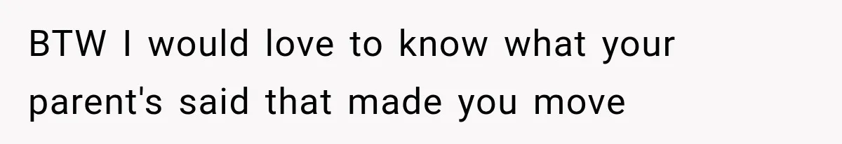 Successful Woman Refuses to Fund Her Siblings’ Kids After They Call Her “Selfish” BTW I would love to know what your parent's said that made you move