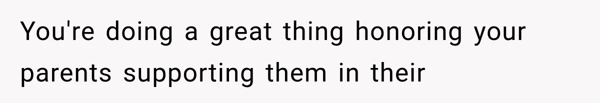 Successful Woman Refuses to Fund Her Siblings’ Kids After They Call Her “Selfish” You're doing a great thing honoring your parents supporting them in their