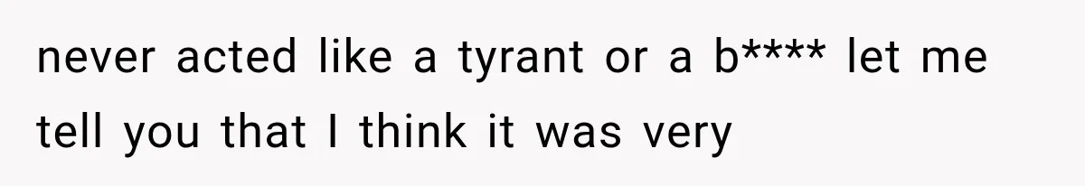 Woman Offers Cousin Her Kidney, Then Takes Back the Gift After Being Treated Like a Servant never acted like a tyrant or a b**** let me tell you that I think it was very