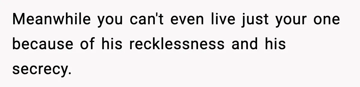 Husband Secretly Accepts a Promotion After Promising He Wouldn’t, Wife Finds Out From a Text Message Meanwhile you can't even live just your one because of his recklessness and his secrecy.