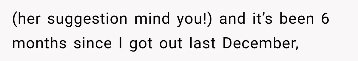 Mom Charges Her Daughter $1,500 Rent, Then Tries to Give Her Paid Bedroom to the Golden Child (her suggestion mind you!) and it’s been 6 months since I got out last December,