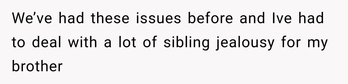 Mom Charges Her Daughter $1,500 Rent, Then Tries to Give Her Paid Bedroom to the Golden Child We’ve had these issues before and Ive had to deal with a lot of sibling jealousy for my brother