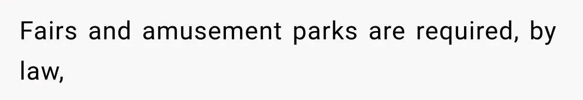 Ride Operator Asks a 14-Year-Old If She’s Pregnant, Then Her Mom Makes Sure He Regrets It Fairs and amusement parks are required, by law,