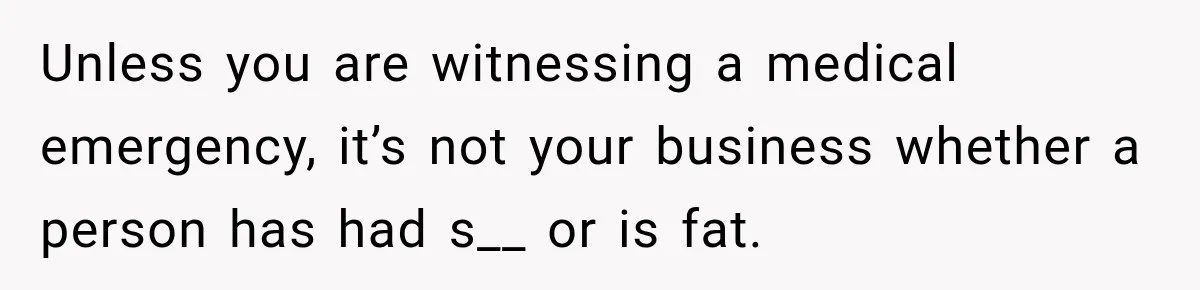 Ride Operator Asks a 14-Year-Old If She’s Pregnant, Then Her Mom Makes Sure He Regrets It Unless you are witnessing a medical emergency, it’s not your business whether a person has had s__ or is fat.