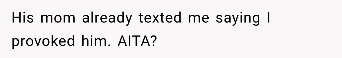 Husband Throws Stepdaughter’s Phone Into a Lake to “Make Things Fair,” Wife Walks Out of the Reunion His mom already texted me saying I provoked him. AITA?