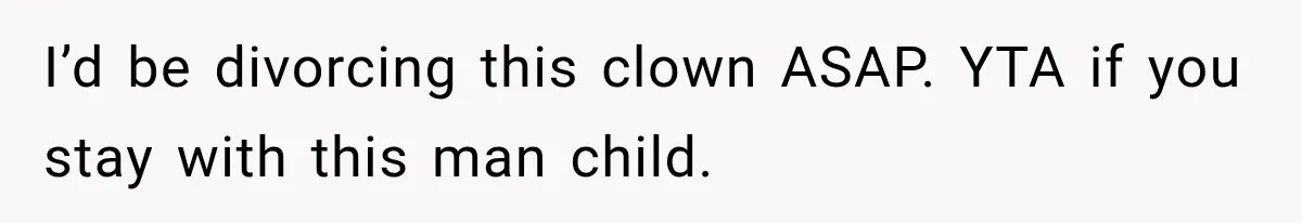 Husband Throws Stepdaughter’s Phone Into a Lake to “Make Things Fair,” Wife Walks Out of the Reunion I’d be divorcing this clown ASAP. YTA if you stay with this man child.