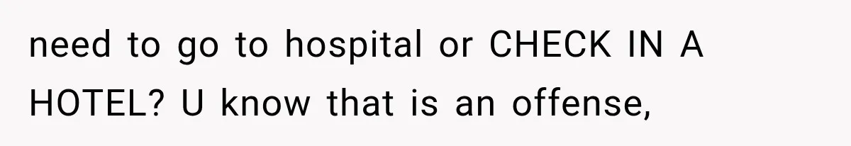 Newlyweds Refused to Show ID at Hotel, Then Their Wedding Night Turned Into a Disaster need to go to hospital or CHECK IN A HOTEL? U know that is an offense,