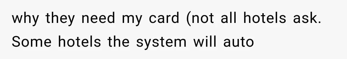 Newlyweds Refused to Show ID at Hotel, Then Their Wedding Night Turned Into a Disaster why they need my card (not all hotels ask. Some hotels the system will auto
