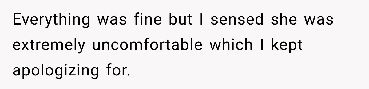 Husband Makes Their Nanny Quit After Repeatedly Crossing Boundaries She Clearly Set Everything was fine but I sensed she was extremely uncomfortable which I kept apologizing for.