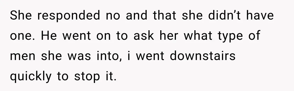 Husband Makes Their Nanny Quit After Repeatedly Crossing Boundaries She Clearly Set She responded no and that she didn’t have one. He went on to ask her what type of men she was into, i went downstairs quickly to stop it.
