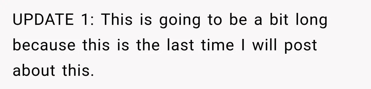 Husband Makes Their Nanny Quit After Repeatedly Crossing Boundaries She Clearly Set UPDATE 1: This is going to be a bit long because this is the last time I will post about this.