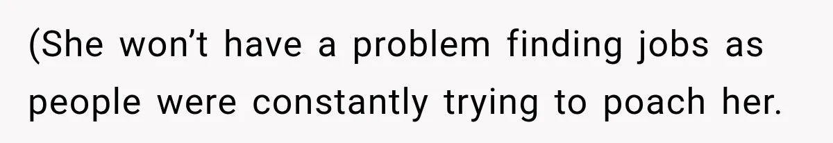 Husband Makes Their Nanny Quit After Repeatedly Crossing Boundaries She Clearly Set (She won’t have a problem finding jobs as people were constantly trying to poach her.