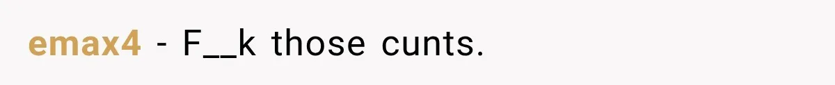 emax4 − F__k those cunts.