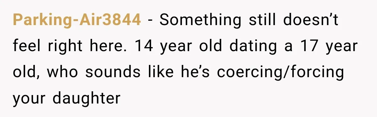 UPDATE: Why One Mom Stayed at Her Sister’s After Her Husband Missed Their Son’s Birth Parking-Air3844 − Something still doesn’t feel right here. 14 year old dating a 17 year old, who sounds like he’s coercing/forcing your daughter