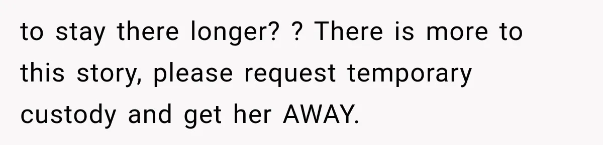UPDATE: Why One Mom Stayed at Her Sister’s After Her Husband Missed Their Son’s Birth to stay there longer? ? There is more to this story, please request temporary custody and get her AWAY.
