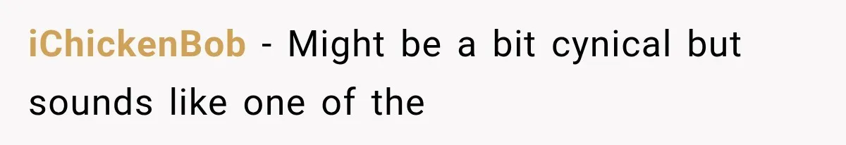iChickenBob − Might be a bit cynical but sounds like one of the