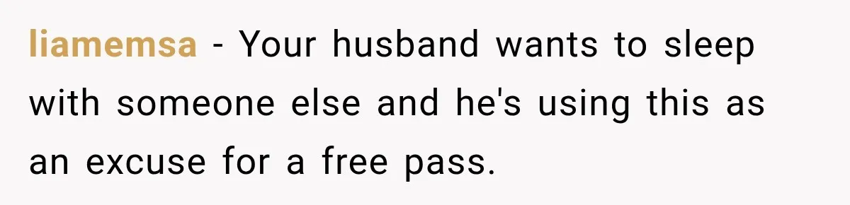 Husband Says He’s Polyamorous, Then Secretly Starts a Relationship Before His Wife Can Process It liamemsa − Your husband wants to sleep with someone else and he's using this as an excuse for a free pass.