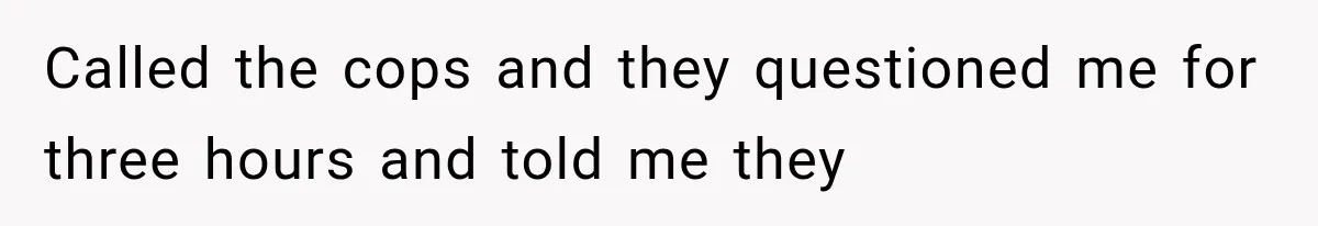 Divorced Dad Found His Ex After a Strange Text, Then Faced Telling Their Sons the Unthinkable Called the cops and they questioned me for three hours and told me they