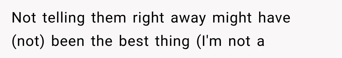 Divorced Dad Found His Ex After a Strange Text, Then Faced Telling Their Sons the Unthinkable Not telling them right away might have (not) been the best thing (I'm not a