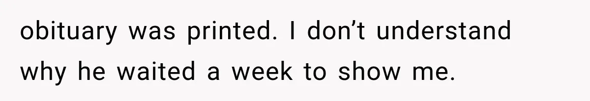 Divorced Dad Found His Ex After a Strange Text, Then Faced Telling Their Sons the Unthinkable obituary was printed. I don’t understand why he waited a week to show me.