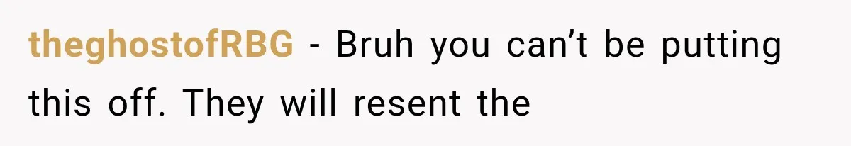 Divorced Dad Found His Ex After a Strange Text, Then Faced Telling Their Sons the Unthinkable theghostofRBG − Bruh you can’t be putting this off. They will resent the