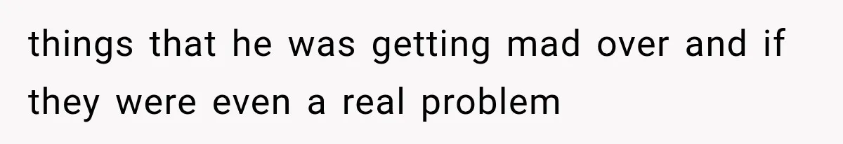 Her Husband Accused Her of Missing a Problem, But Cameras Exposed the Truth things that he was getting mad over and if they were even a real problem