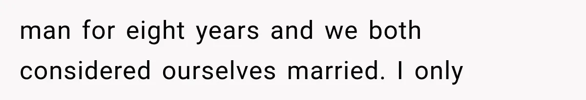 Woman Learned Her Partner of 8 Years Had Another Woman’s Baby Days Before Christmas man for eight years and we both considered ourselves married. I only