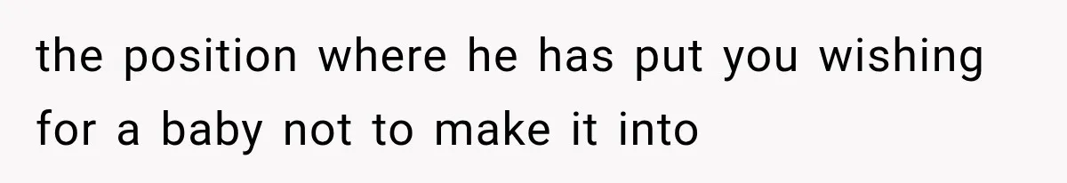 Woman Learned Her Partner of 8 Years Had Another Woman’s Baby Days Before Christmas the position where he has put you wishing for a baby not to make it into