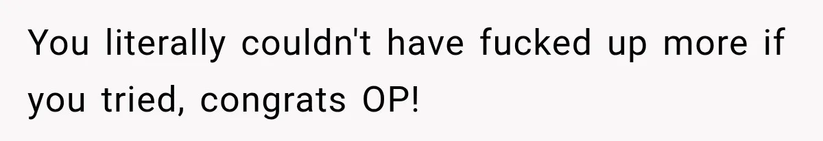 Husband Shared Their Marriage Drama Online, But His Wife Found the Post and Ended Everything You literally couldn't have fucked up more if you tried, congrats OP!
