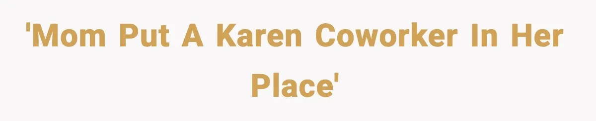 Quiet Library Worker Finally Silences Her Coworker With One Perfect Sentence 'Mom put a Karen coworker in her place'