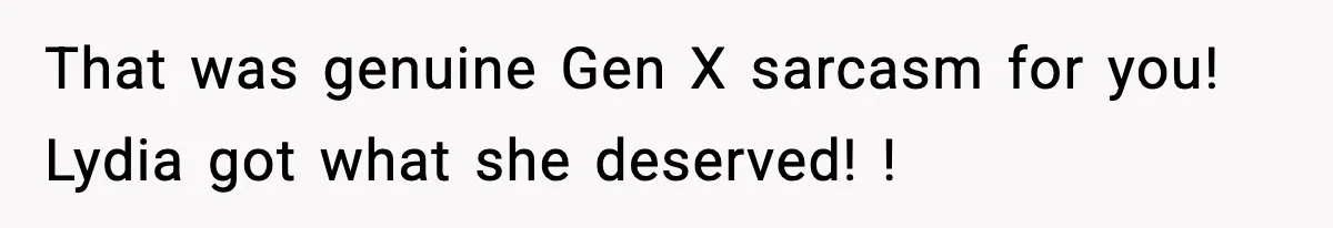 Quiet Library Worker Finally Silences Her Coworker With One Perfect Sentence That was genuine Gen X sarcasm for you! Lydia got what she deserved! !