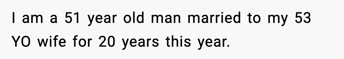 Husband Gets Tired Of His Wife’s Pinching, But Reddit Questions His Behavior Too I am a 51 year old man married to my 53 YO wife for 20 years this year.