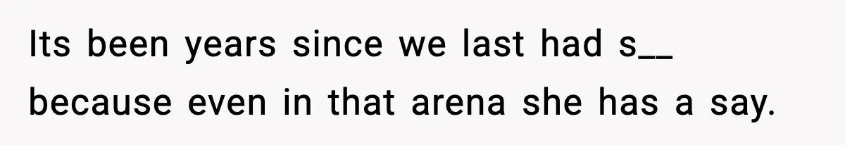 Husband Gets Tired Of His Wife’s Pinching, But Reddit Questions His Behavior Too Its been years since we last had s__ because even in that arena she has a say.