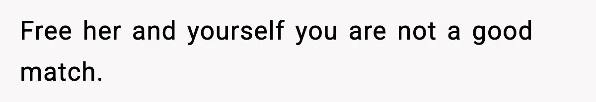 Husband Gets Tired Of His Wife’s Pinching, But Reddit Questions His Behavior Too Free her and yourself you are not a good match.