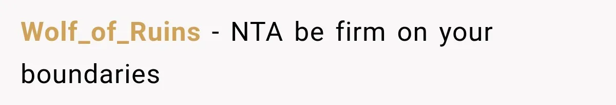 Wolf_of_Ruins − NTA be firm on your boundaries