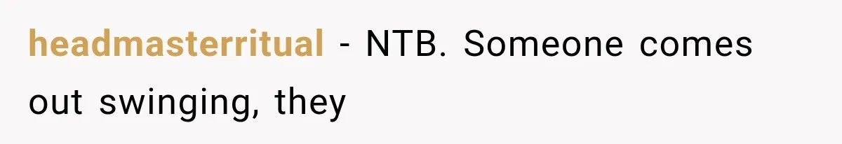 headmasterritual − NTB. Someone comes out swinging, they