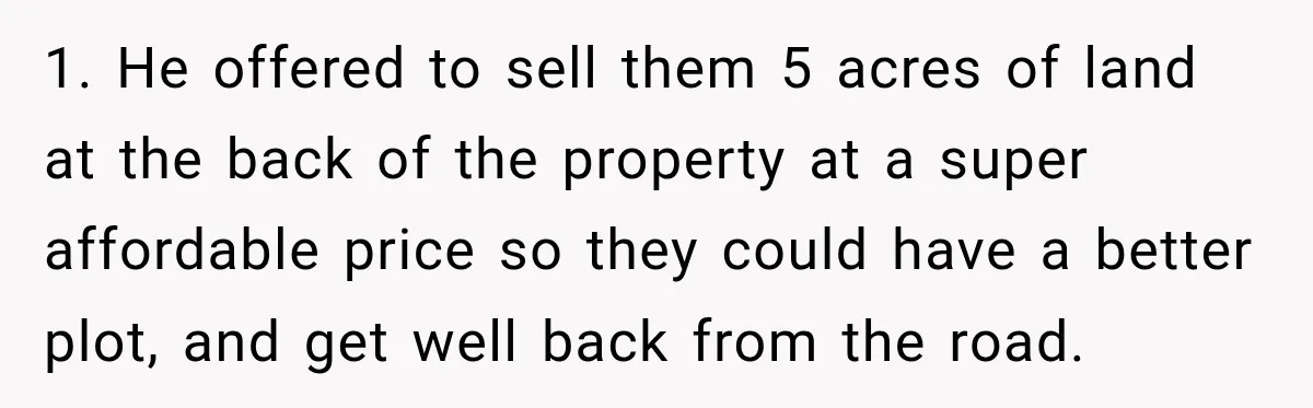 Neighbor Sued Over Six Inches of Fence, So This Rancher Gave Him Exactly What He Asked For 1. He offered to sell them 5 acres of land at the back of the property at a super affordable price so they could have a better plot, and get...